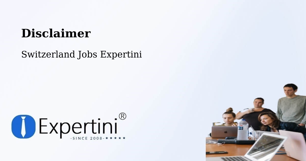 Disclaimer – Malters - Switzerland Jobs Expertini